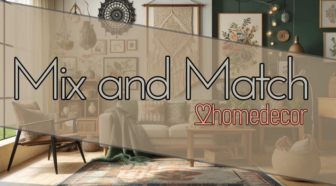 Mix and Match: Blending Different Decor Styles