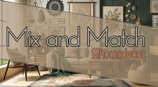 Mix and Match: Blending Different Decor Styles
